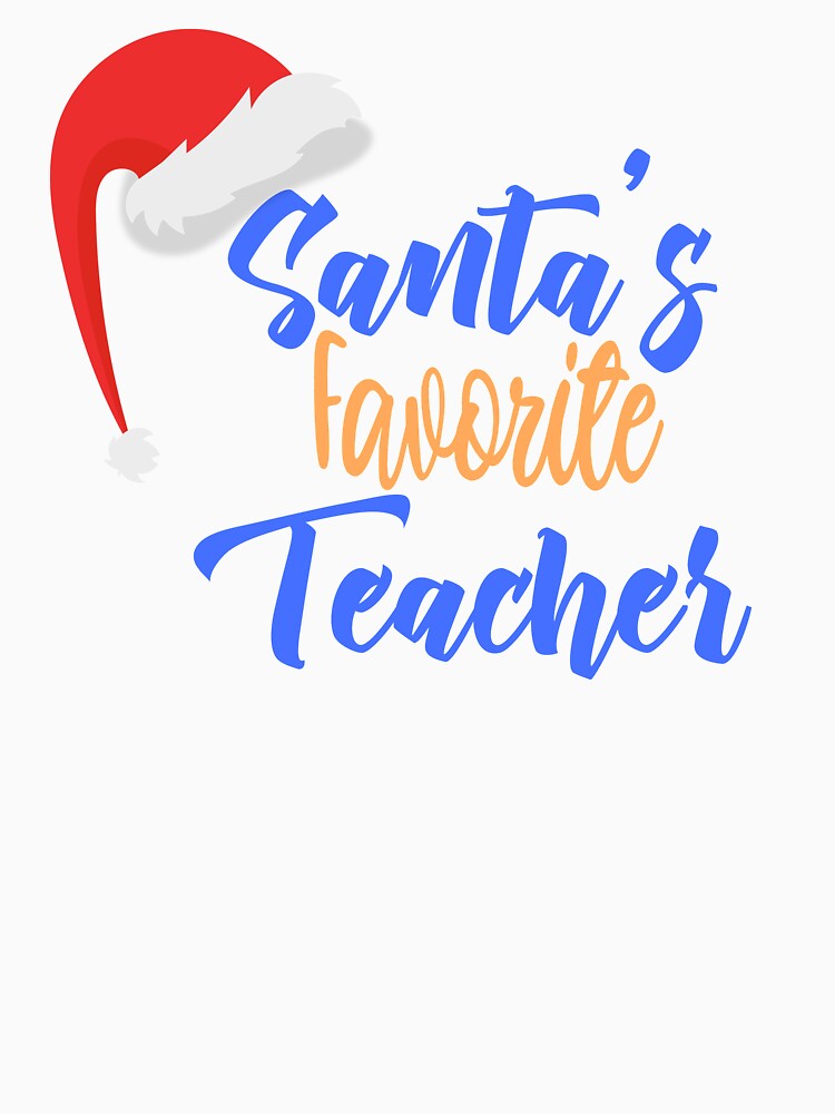 Disover Santa's Favorite Teacher, Christmas Teacher, Christmas Teacher Gift
