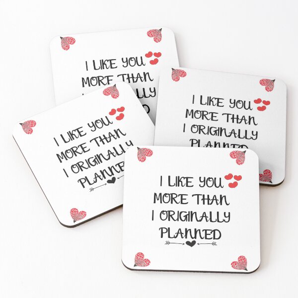 Item preview, I LIKE YOU MORE THAN ORIGINALLY PLANNED  designed and sold by MoMasry.