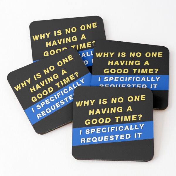 Item preview, Why is no one having a good time designed and sold by stuff-n-stuff.