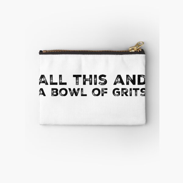 Item preview, All this and a bowl of Grits designed and sold by homesteadswag.