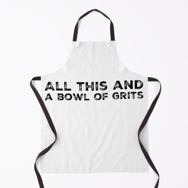 Item preview, All this and a bowl of Grits designed and sold by homesteadswag.
