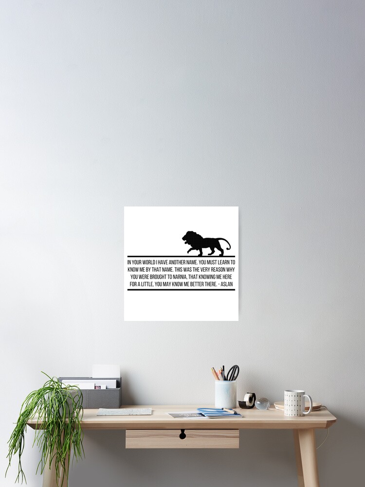 Aslan Quote // Narnia, CS Lewis Poster for Sale by CarolineTherese