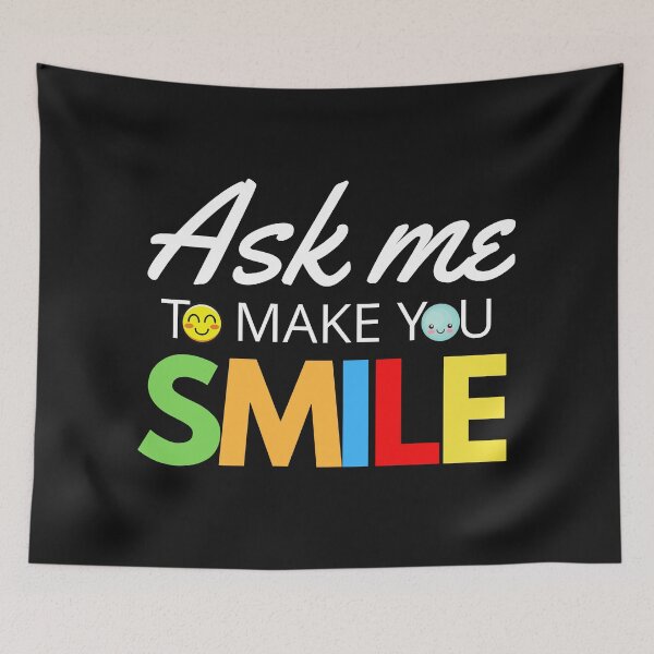 Item preview, Ask Me To Make You Smile designed and sold by Nancyanna.