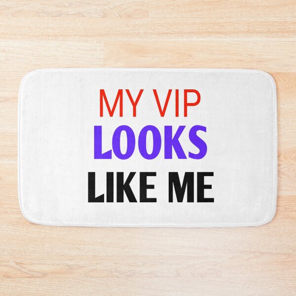 Item preview, My vip looks like me designed and sold by Andreastore.