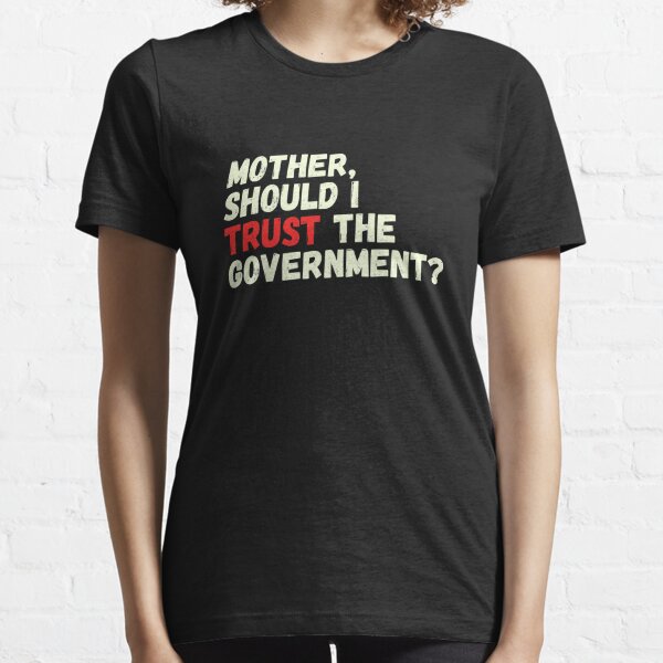 pink floyd mother should i trust the government t shirt