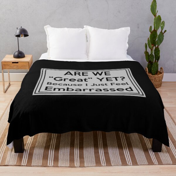 Item preview, Are we great yet because I just feel embarrassed designed and sold by designedtoyou.