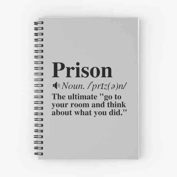 Item preview, Funny Prison Definition - The Ultimate "Go To Your Room And Think About What You Did" designed and sold by mind-illusions.