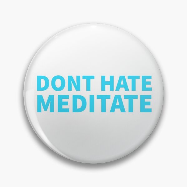 Item preview, Dont hate meditate  designed and sold by cute105.