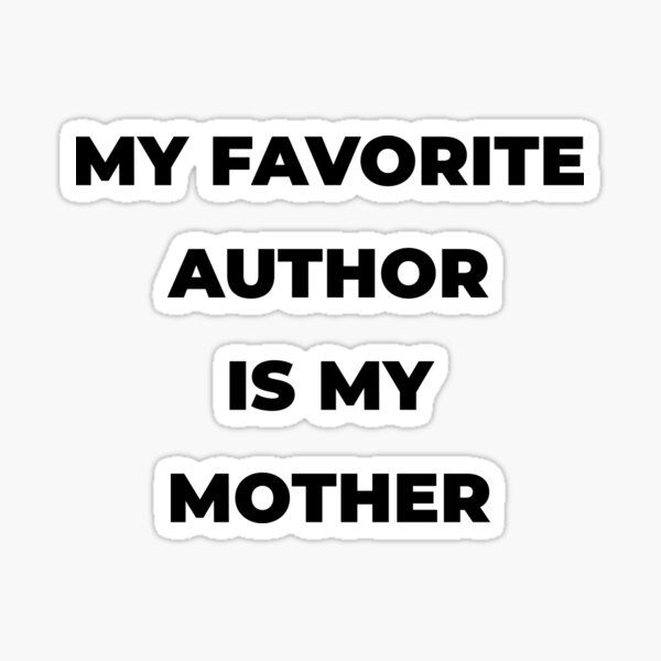 Funny Writer Gift, I'm a Mother and an Author, What's Your Superpower,  Writer Mom, Writer Shirt, Author Gifts, Writer Gifts, Hoodie Sticker for  Sale by novelteemerch