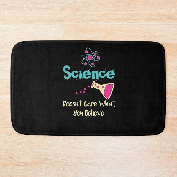 Item preview, Science Doesn't Care What You Believe gift ideas science designed and sold by LANANIL.