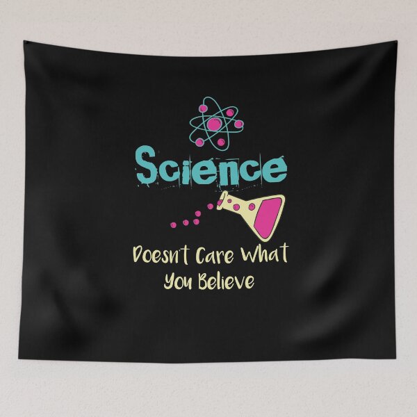 Item preview, Science Doesn't Care What You Believe gift ideas science designed and sold by LANANIL.