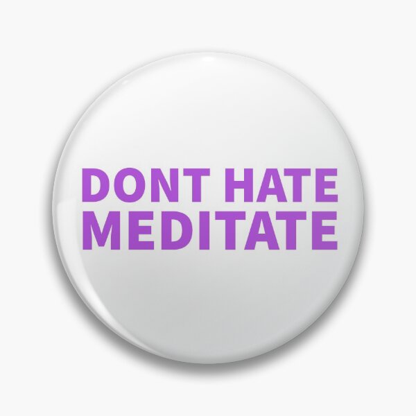 Item preview, Dont hate meditate 2  designed and sold by cute105.