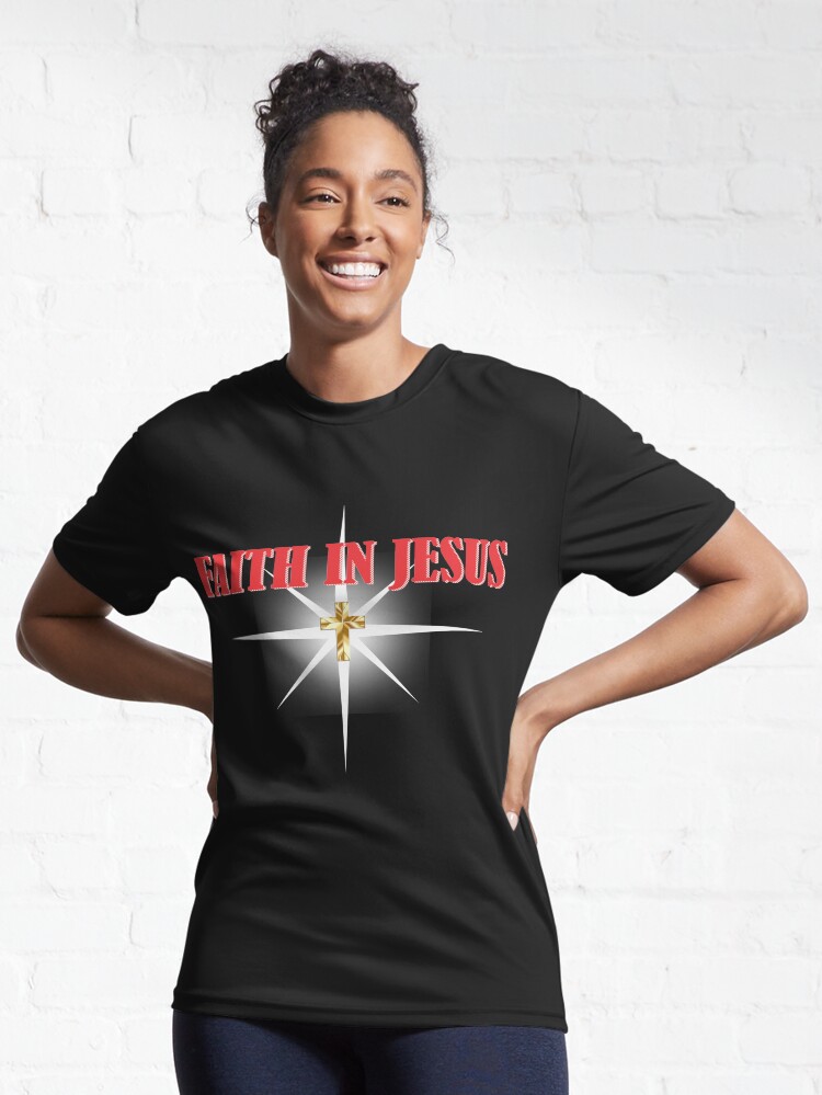 Thumbnail 6 of 7, Active T-Shirt, Faith In Jesus only ! designed and sold by JeanJohnJohn.