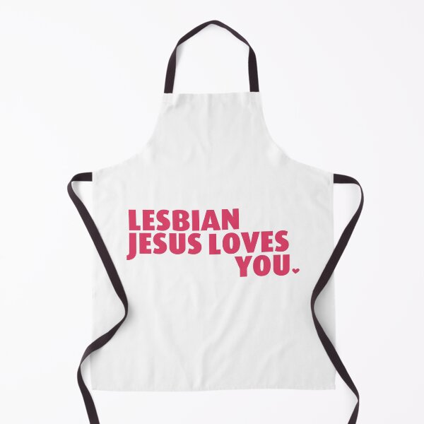 Item preview, lesbian Jesus loves u designed and sold by Rey Rey .