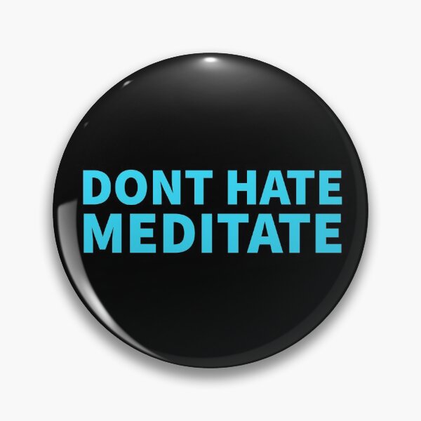 Item preview,  Dont hate meditate (3) designed and sold by cute105.