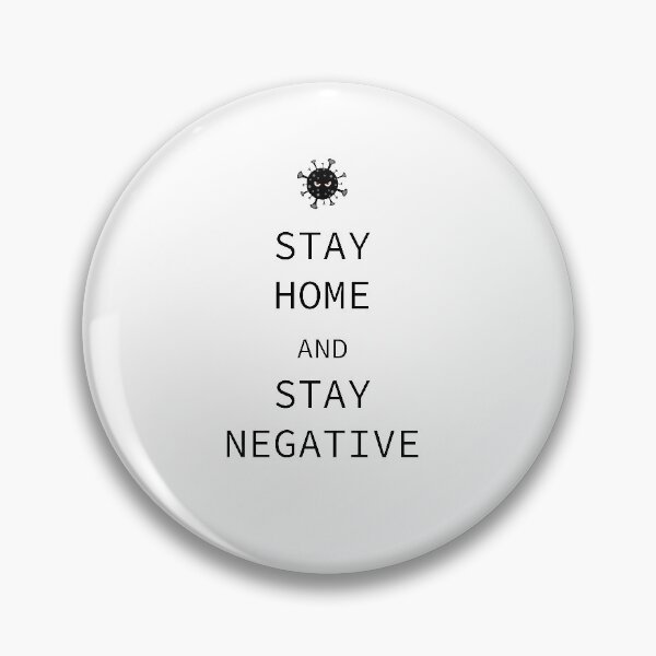 Item preview, Stay home stay negative designed and sold by MystiS.