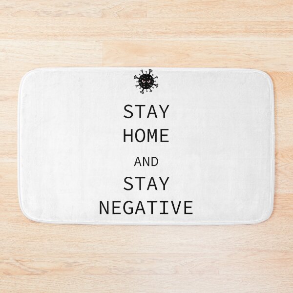 Item preview, Stay home stay negative designed and sold by MystiS.