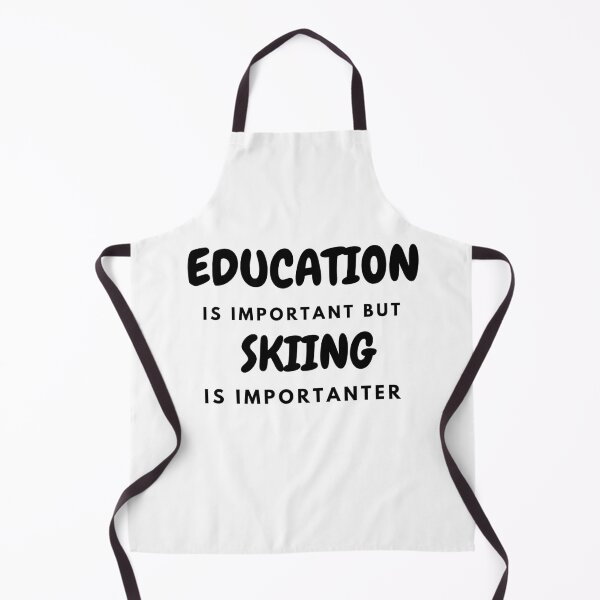 Item preview, Education Is Important But Skiing Is Importanter designed and sold by Ava Rozalinda.