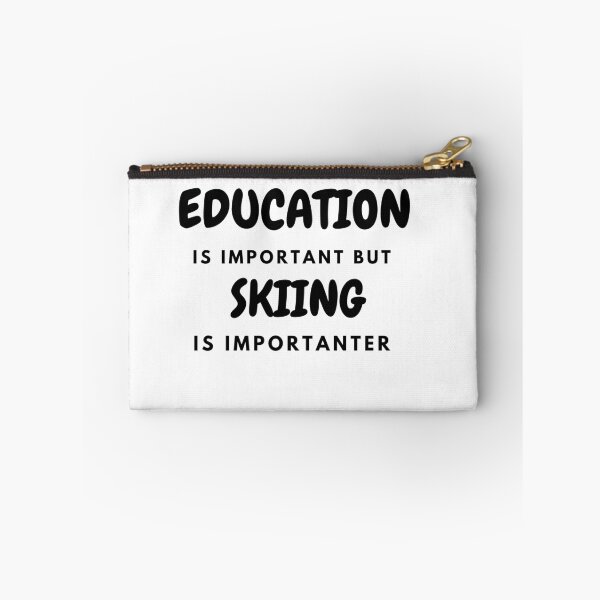 Item preview, Education Is Important But Skiing Is Importanter  designed and sold by Ava Rozalinda.