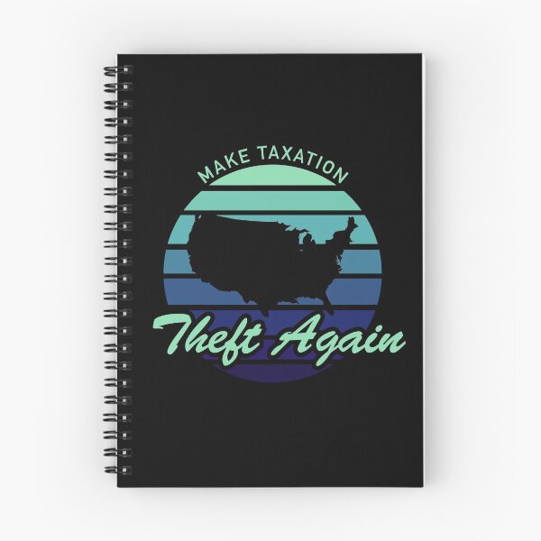 Item preview, Make Taxation Theft Again Design   designed and sold by designminimal.