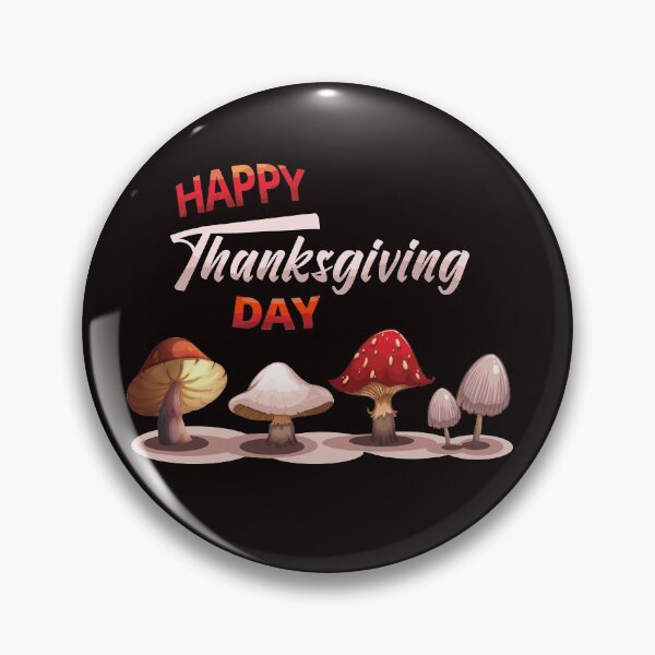 Item preview, Happy Thanksgiving Day with Mushrooms designed and sold by MushroomHunters.