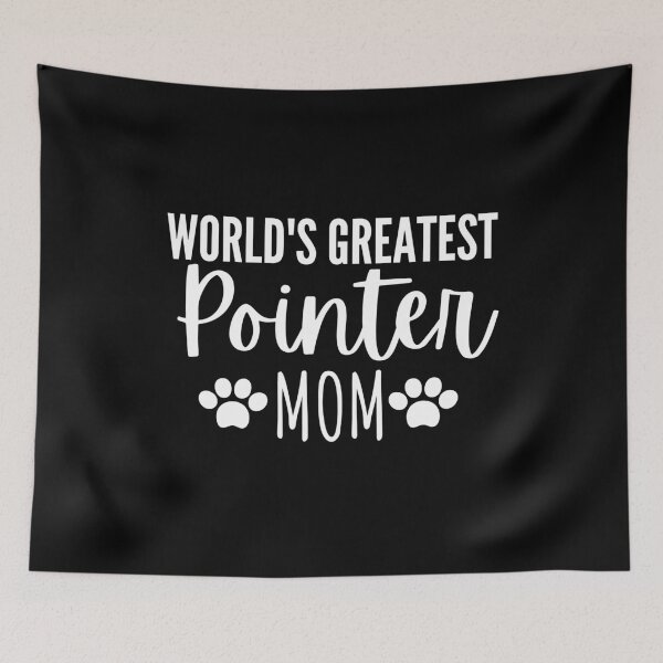 Item preview, World's Greatest Pointer Mom Funny Dog Lover Gift designed and sold by saadtraibiz.