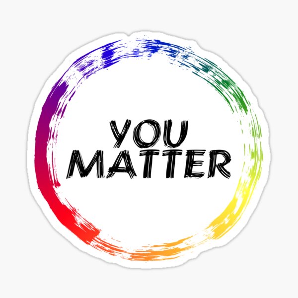 You Matter - PRIDE Sticker