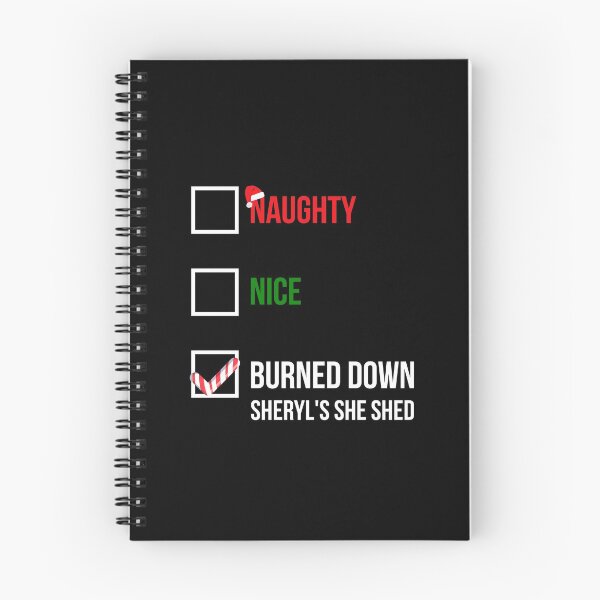 Item preview, Naughty Nice Burned Down Sheryl's She Shed designed and sold by GoldenDov.