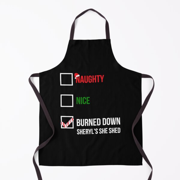 Item preview, Naughty Nice Burned Down Sheryl's She Shed designed and sold by GoldenDov.