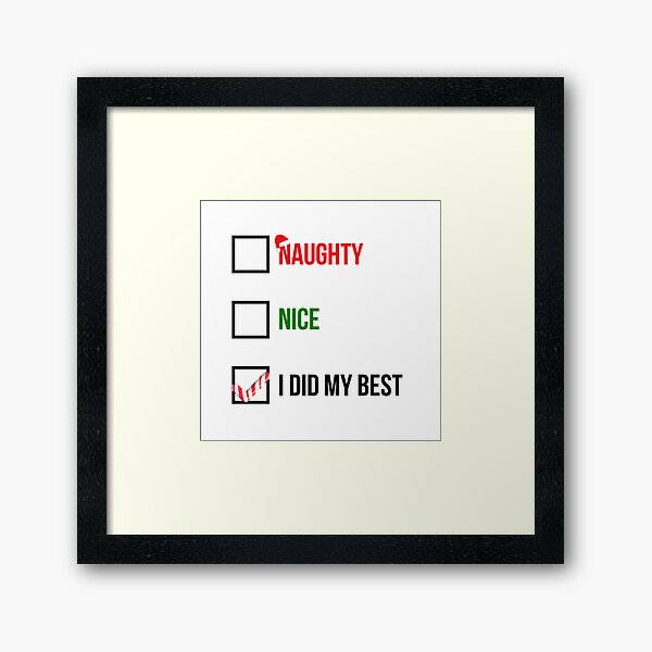 Item preview, Nice Naughty I Did My Best Funny Christmas Gift designed and sold by GoldenDov.