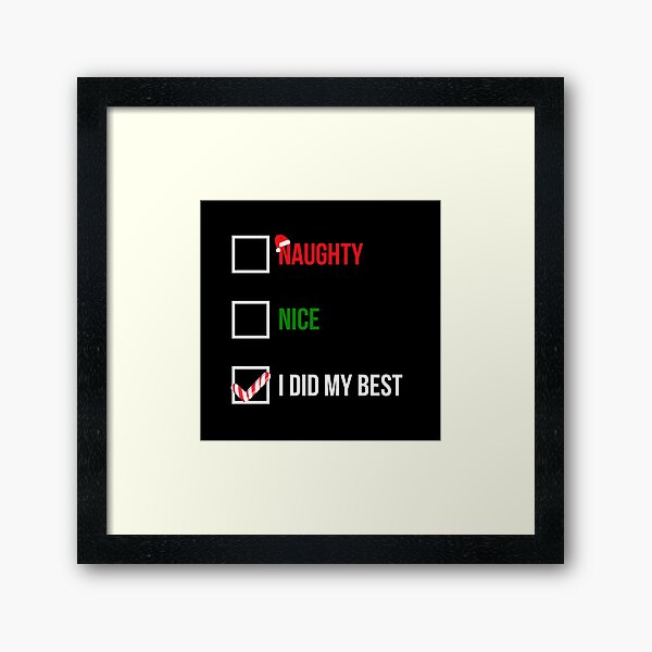 Item preview, Nice Naughty I Did My Best Funny Christmas Gift designed and sold by GoldenDov.