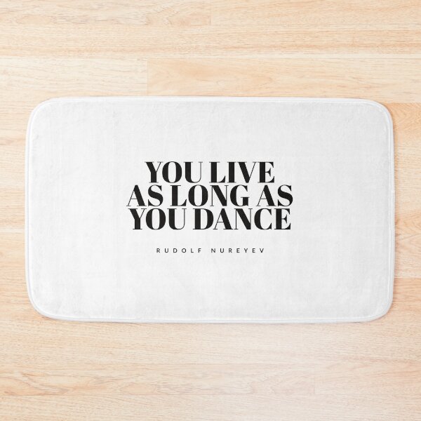 Item preview, rudolf nureyev - You Live As Long You Dance - Dancing -  designed and sold by Tropical Blood.