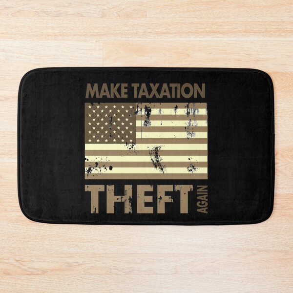 Item preview, Make Taxation Theft Again Design   designed and sold by designminimal.
