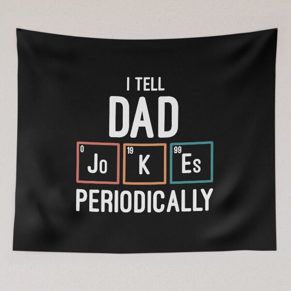 Item preview, I Tell Dad Jokes Periodically designed and sold by entwistle2.