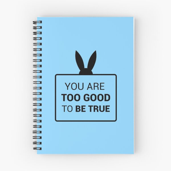 Item preview, You are too good to be true (Blue and Black Version) designed and sold by FilipeFerreira.