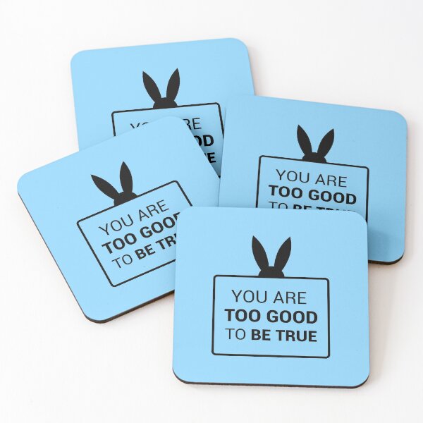Item preview, You are too good to be true (Blue and Black Version) designed and sold by FilipeFerreira.