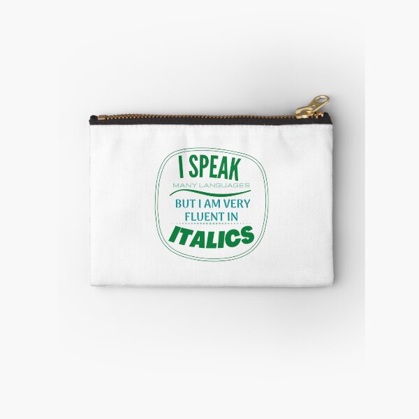 Item preview, I Speak Many Languages But I Am Very Fluent In Italics designed and sold by Joturis.