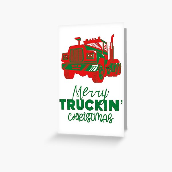 Funny Truck Driver Greeting Cards for Sale Redbubble image