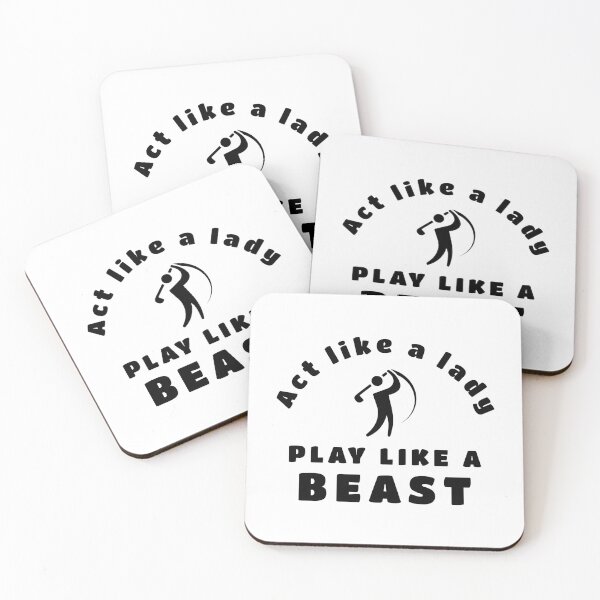 Item preview, Golf: Act like a lady play like a beast designed and sold by TheGreenGoat.