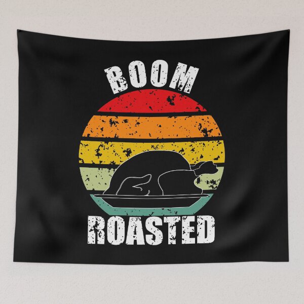 Item preview, Boom Roasted Thanksgiving designed and sold by ZenCloak.