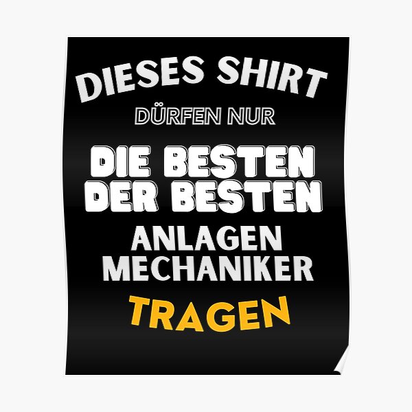 "anlagenmechaniker lustige sprüche Berufe" Poster by dimabubble Redbubble