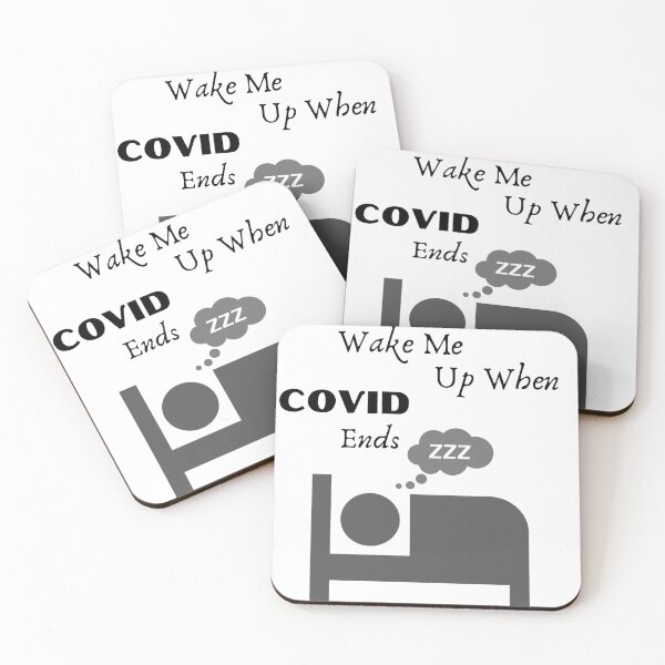 Item preview, Wake Me Up When COVID Ends designed and sold by burnettshirts.