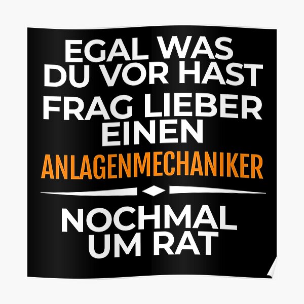 "anlagenmechaniker lustige sprüche Berufe" Poster for Sale by