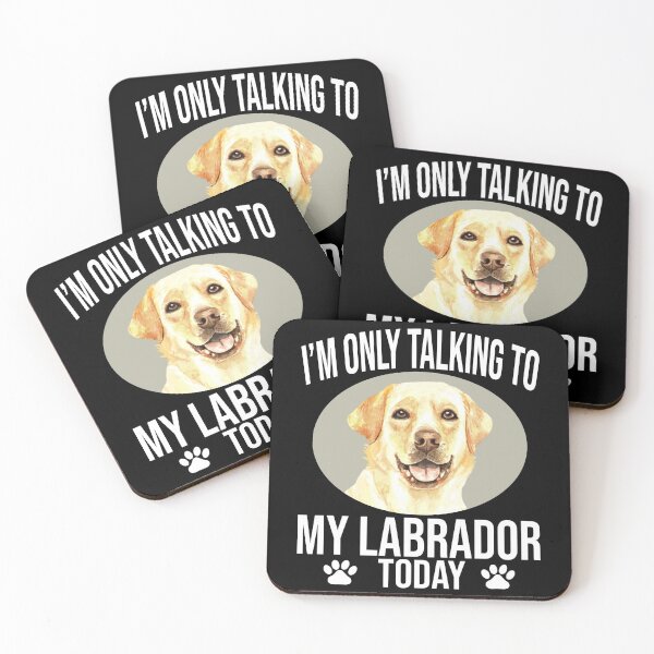 Item preview, funny labrador retriever dog gift i m only talking to my labrador today designed and sold by alaechamlal.