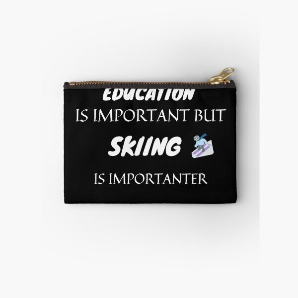 Item preview, Education is important but skiing is importanter designed and sold by Ava Rozalinda.