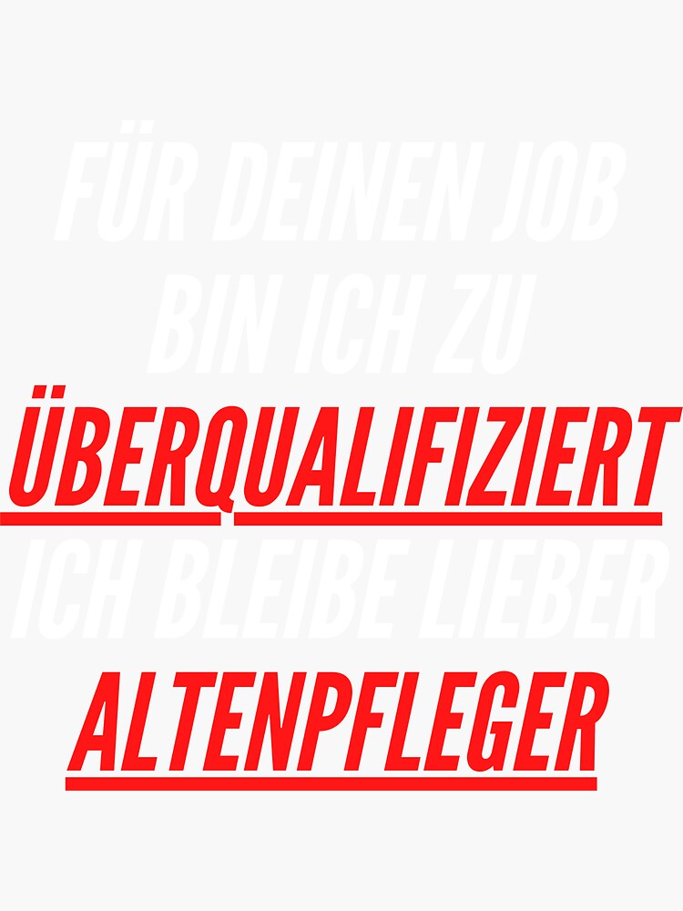 "altenpfleger lustige sprüche Berufe fun shirt" Sticker for Sale by