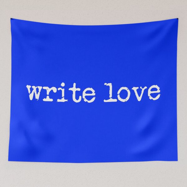 Item preview, write love in white on blue designed and sold by TeaRoseWriter.