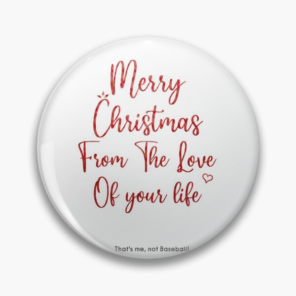 Artikelvorschau, Frohe Weihnachten aus der Liebe Ihres Lebens, für Baseballliebhaber. entworfen und verkauft von AnsDesigns.