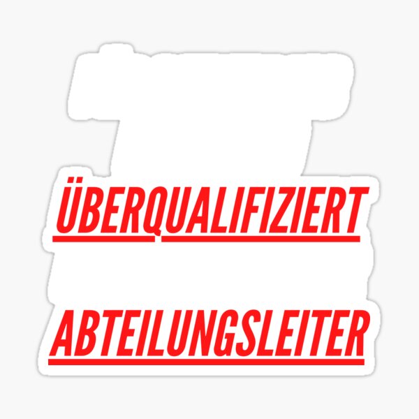"Abteilungsleiter lustige sprüche Berufe fun shirt" Sticker by