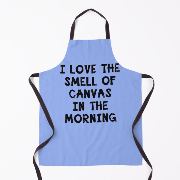 Item preview,  I Love the Smell of Canvas in the Morning designed and sold by Greenbaby.